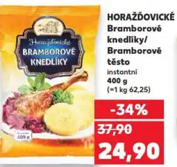 Kaufland HORAŽĎOVICKÉ Bramborové knedlíky/ Bramborové těsto nabídka