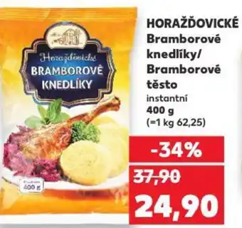 Kaufland HORAŽĎOVICKÉ Bramborové knedlíky/ Bramborové těsto nabídka
