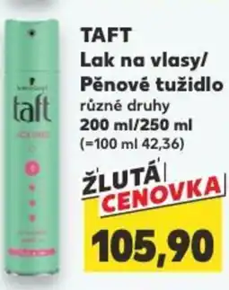 Kaufland TAFT Lak na vlasy/ Pěnové tužidlo nabídka