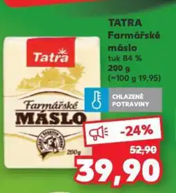Kaufland TATRA Farmářské máslo nabídka