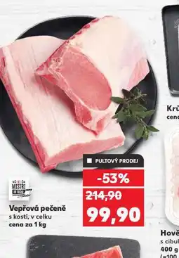 Kaufland Vepřová pečeně s kostí nabídka