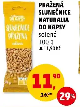 Penny Market PRAŽENÁ SLUNEČNICE NATURALIA DO KAPSY nabídka