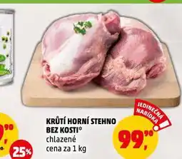 Penny Market Krůtí horní stehno bez kosti nabídka
