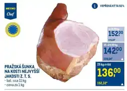Makro PRAŽSKÁ ŠUNKA NA KOSTI NEJVYŠŠÍ JAKOSTI Z. T. S. nabídka