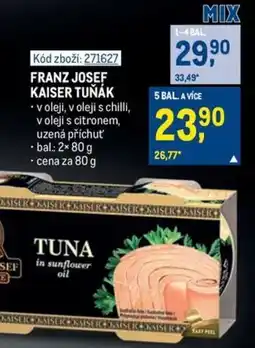 Makro FRANZ JOSEF KAISER TUŇÁK nabídka