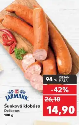 Kaufland Šunková klobása nabídka