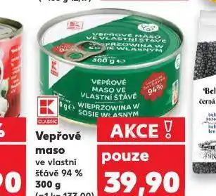 Kaufland Vepřové maso ve vlastní šťávě nabídka