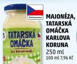 Penny Market MAJONÉZA, TATARSKÁ OMÁČKA KARLOVA KORUNA nabídka
