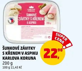 Penny Market ŠUNKOVÉ ZÁVITKY S KŘENEM V ASPIKU KARLOVA KORUNA nabídka