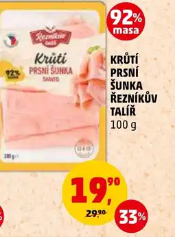 Penny Market KRŮTÍ PRSNÍ ŠUNKA ŘEZNÍKŮV TALÍŘ nabídka