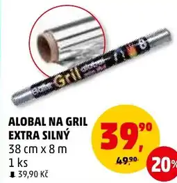 Penny Market ALOBAL NA GRIL EXTRA SILNÝ nabídka