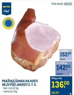 Makro PRAŽSKÁ ŠUNKA NA KOSTI NEJVYŠŠÍ JAKOSTI Z. T. S. nabídka