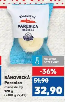 Kaufland BÁNOVECKÁ Parenica nabídka