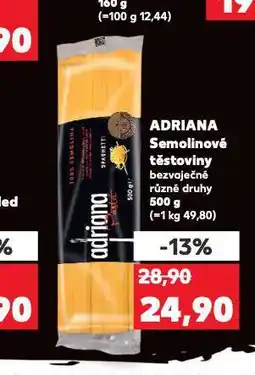 Kaufland Adriana semolinové těstoviny nabídka