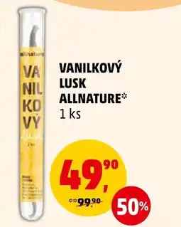 Penny Market VANILKOVÝ LUSK ALLNATURE* nabídka