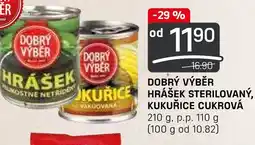 DOBRÝ VÝBĚR Hrášek Sterilovaný, Kukuřice Cukrová