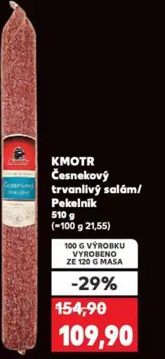 Kaufland KMOTR Česnekový trvanlivý salám/ Pekelník nabídka