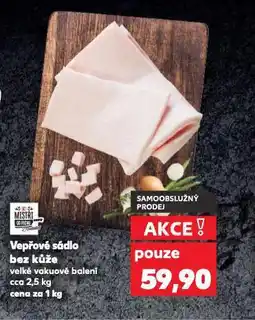 Kaufland Vepřové sádlo bez kůže nabídka