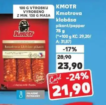 Kaufland KMOTR Kmotrova klobása nabídka