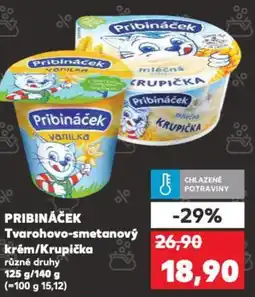 Kaufland PRIBINÁČEK Tvarohovo-smetanový krém nabídka