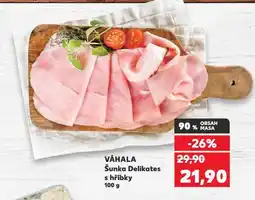 Kaufland Šunka delikates s hříbky nabídka