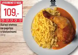 Globus Kuřecí stehno na paprice s těstovinami nabídka