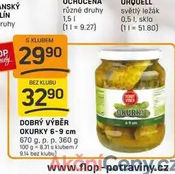 Flop DOBRÝ VÝBĚR OKURKY 6-9 cm 670 g. p. p. 360 g nabídka