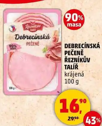 Penny Market DEBRECÍNSKÁ PEČENĚ ŘEZNÍKŮV TALÍŘ krájená, 100 g nabídka