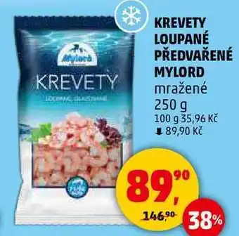 Penny Market KREVETY LOUPANÉ PŘEDVAŘENÉ MYLORD mražené, 250 g nabídka