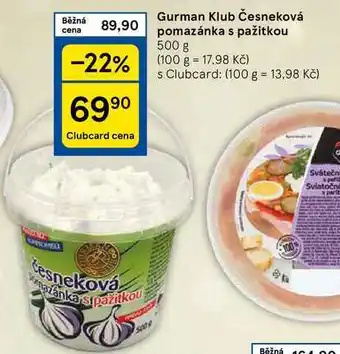 Tesco Gurman Klub Česneková pomazánka s pažitkou, 500 g nabídka