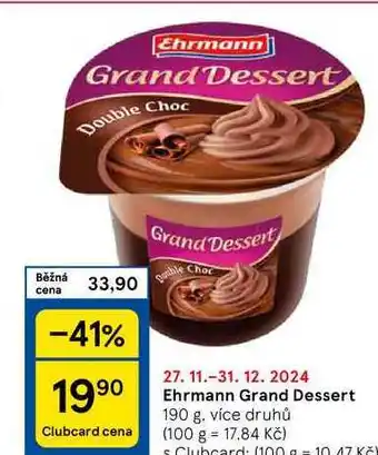 Tesco Ehrmann Grand Dessert, 190 g. více druhů nabídka