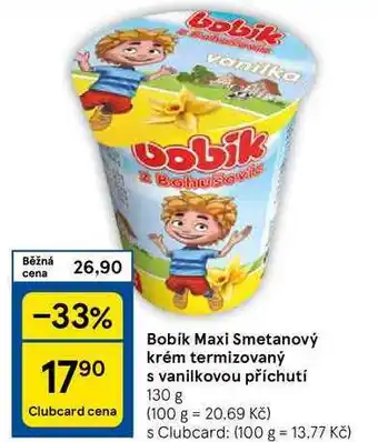 Tesco Bobik Maxi Smetanový krém termizovaný s vanilkovou příchutí, 130 g nabídka