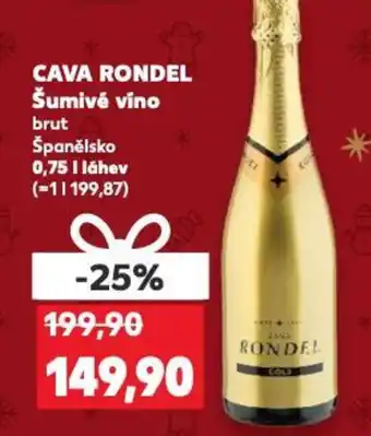 Kaufland Cava rondel šumivé víno nabídka