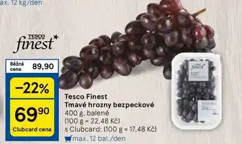 Tesco Tesco Finest Tmavé hrozny bezpeckové, 400 g. balené nabídka