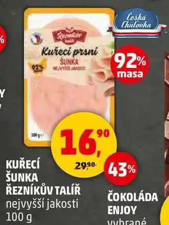 Penny Market Kuřecí ŠUNKA ŘEZNÍKŮV TALÍŘ, 100 g nabídka