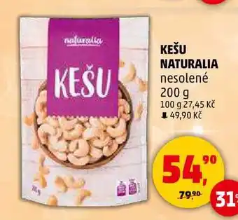 Penny Market KEŠU NATURALIA nesolené, 200 g nabídka