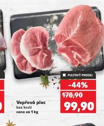 Kaufland Vepřová plec bez kosti nabídka