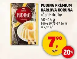 Penny Market PUDING PRÉMIUM KARLOVA KORUNA různé druhy, 40-45 g nabídka