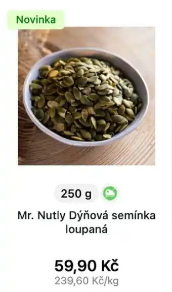 Košík Mr. Nutly Dýnová semínka loupaná 250g nabídka