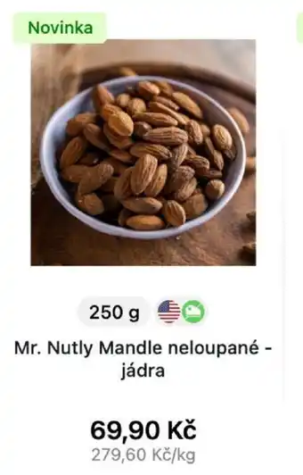 Košík Mr. Nutly Mandle neloupaně jádra 250g nabídka