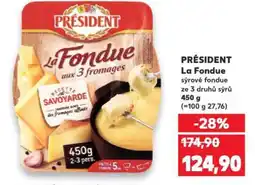 Kaufland PRÉSIDENT La Fondue nabídka