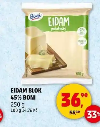 Penny Market EIDAM BLOK 45% BONI, 250 g nabídka