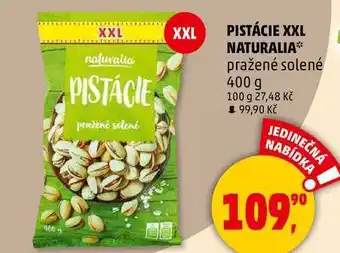 Penny Market PISTÁCIE XXL NATURALIA pražené solené, 400 g nabídka