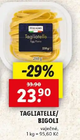Lidl ITALIAMO Tagliatelle/ bigoli nabídka