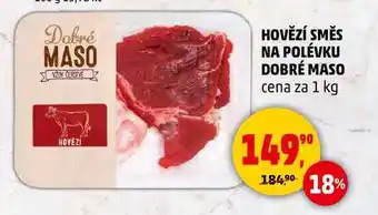 Penny Market HOVĚZÍ SMĚS NA POLÉVKU DOBRÉ MASO, 1 kg nabídka