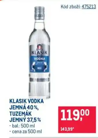 Makro KLASIK Vodka jemná 40%, tuzemák jemný 37,5% nabídka