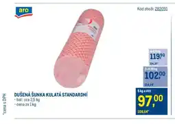 Makro Dušená šunka kulatá standardni nabídka