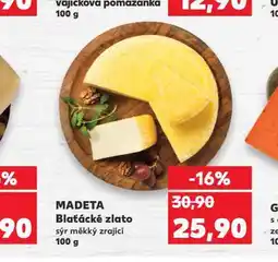 Kaufland Madeta blaťácké zlato nabídka