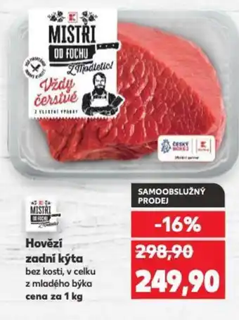 Kaufland Hovězí zadní kýta nabídka