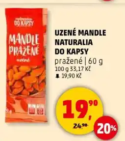 Penny Market Uzené mandle naturalia do kapsy pražené nabídka